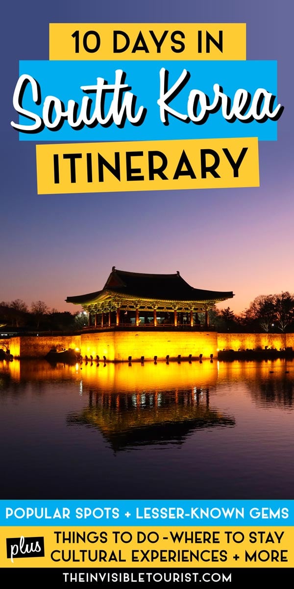 10 Day South Korea Itinerary: Popular & Lesser-Known Gems | The Invisible Tourist
