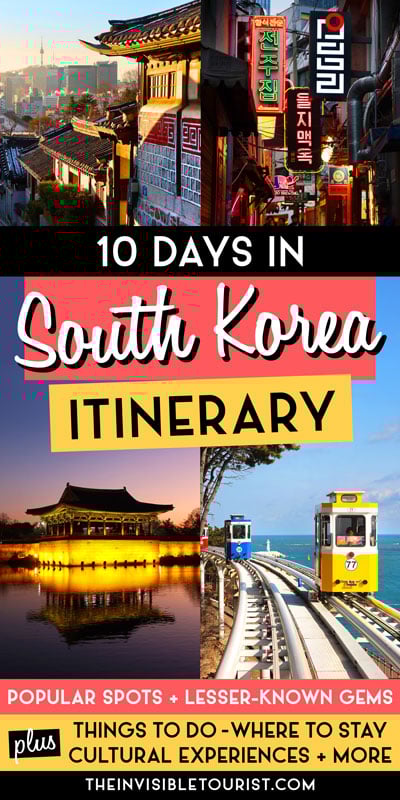 South Korea Itinerary 10 Days: Popular & Lesser-Known Gems | The Invisible Tourist