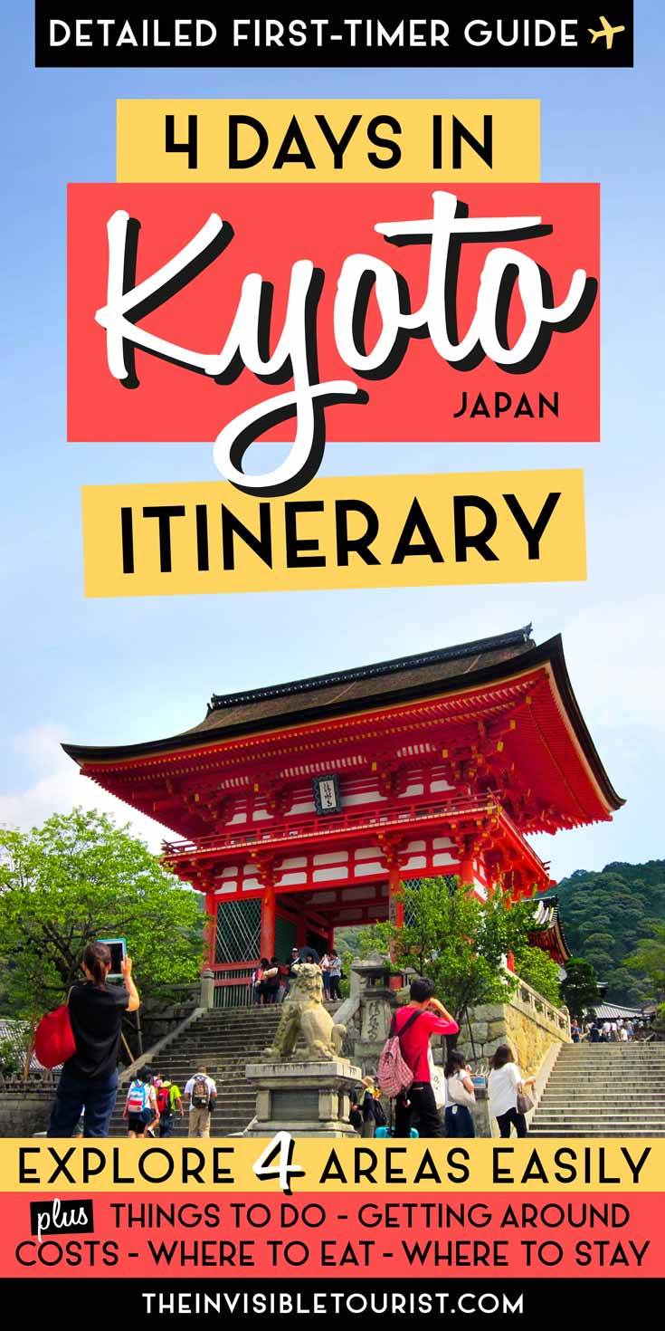 4 Days in Kyoto Itinerary: Complete Guide for First Timers. Covering the best things to do in Kyoto, where to stay in Kyoto, getting around in Kyoto, where to eat in Kyoto and more! | The Invisible Tourist #kyoto #japan #itinerary #thingstodo #japantravel #kyotosightseeing