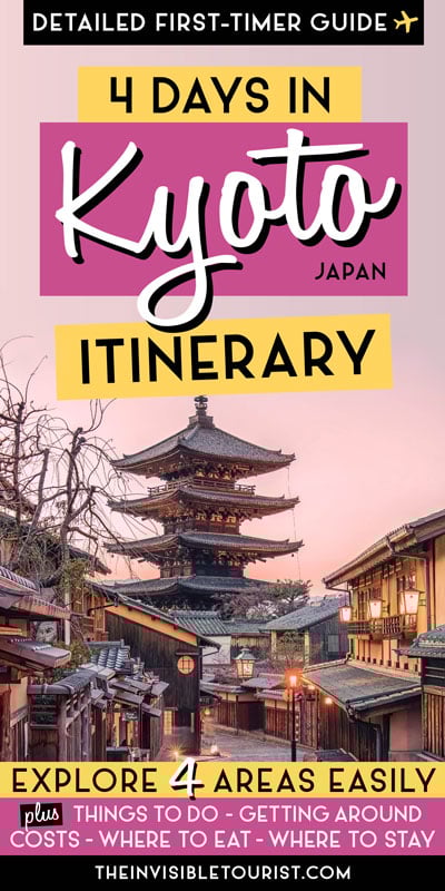 4 Days in Kyoto Itinerary: Complete Guide for First Timers | The Invisible Tourist