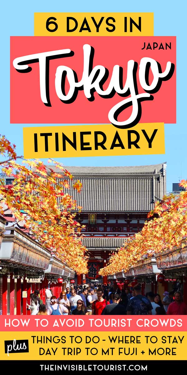 5 - 6 Days in Tokyo Itinerary for First Time Visitors | The Invisible Tourist