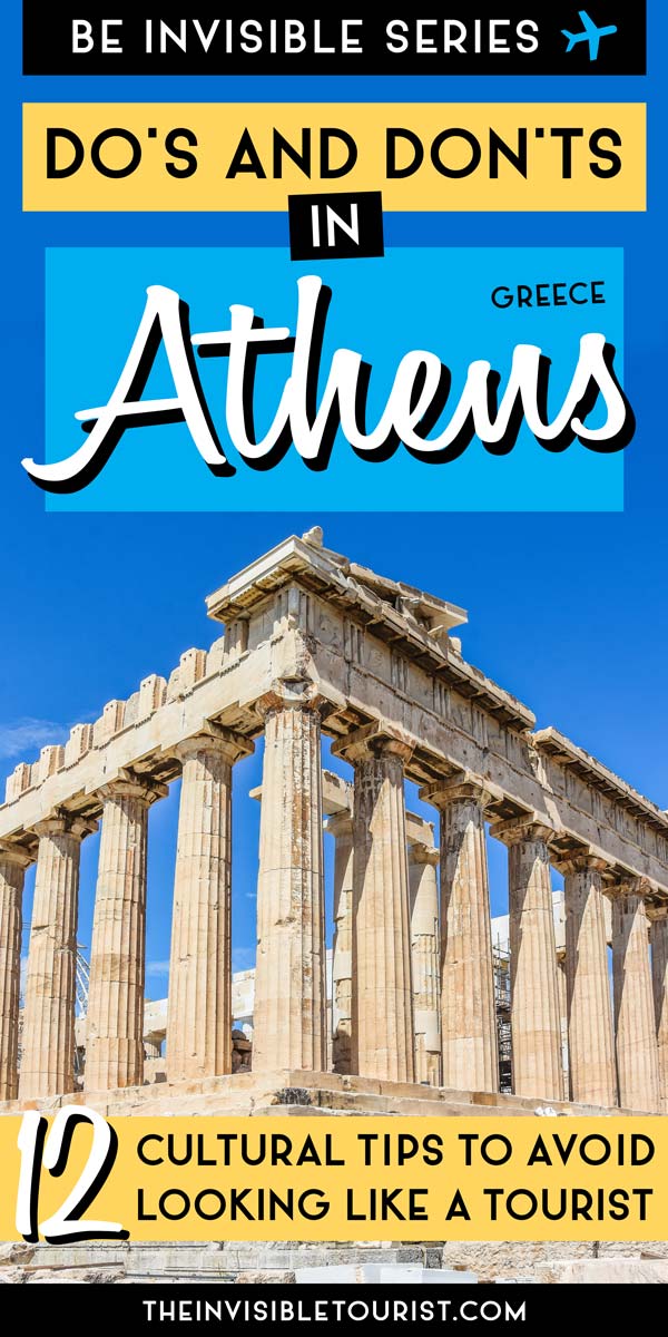 12 Do's and Don'ts in Athens Greece to NOT Look Like a Tourist | The Invisible Tourist
