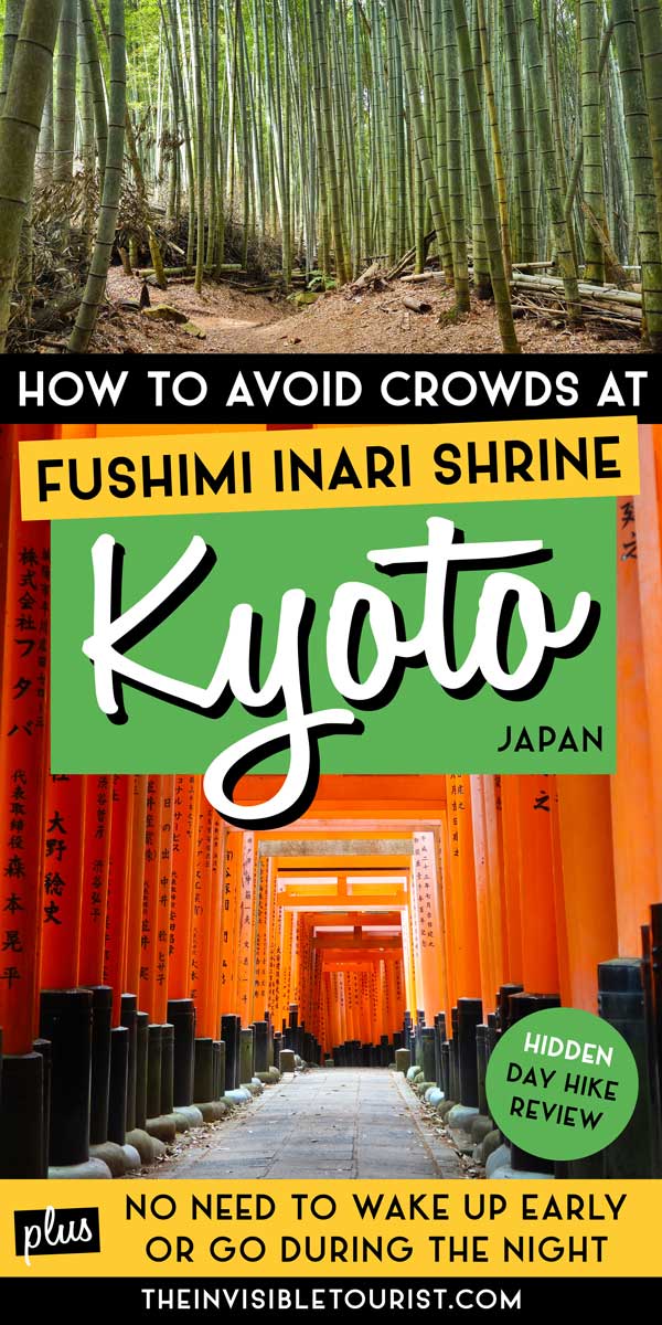 How to Avoid Crowds at Fushimi Inari Shrine [Daytime Hike] | The Invisible Tourist