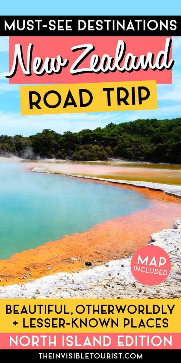 Beautiful Places You Must See on Your North Island New Zealand Road Trip | The Invisible Tourist