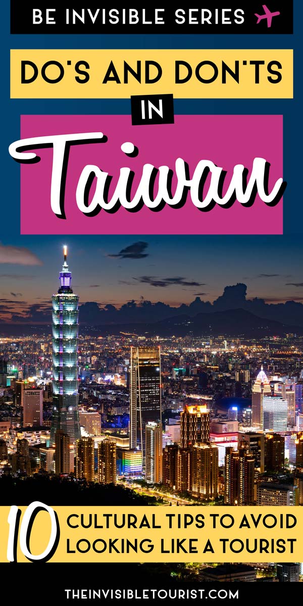 Taiwan Travel Tips: Etiquette to Know Before You Go | The Invisible Tourist