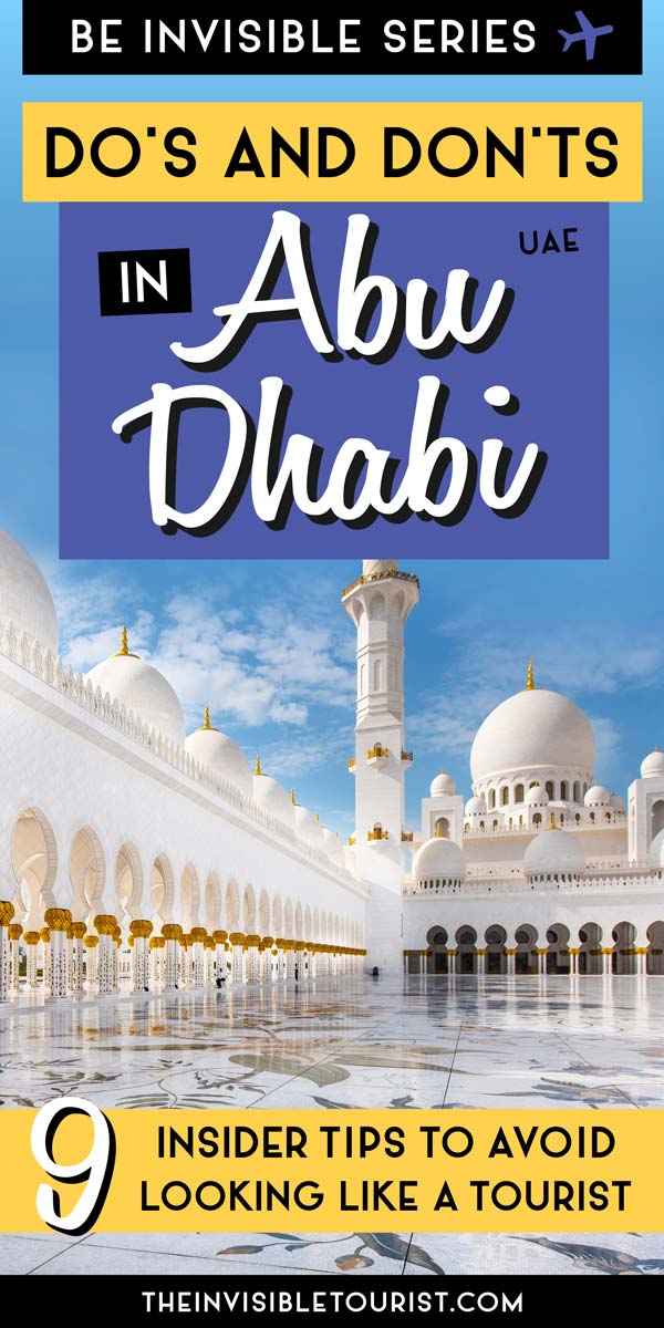 9 Do's and Don'ts When Visiting Abu Dhabi for Tourists | The Invisible Tourist