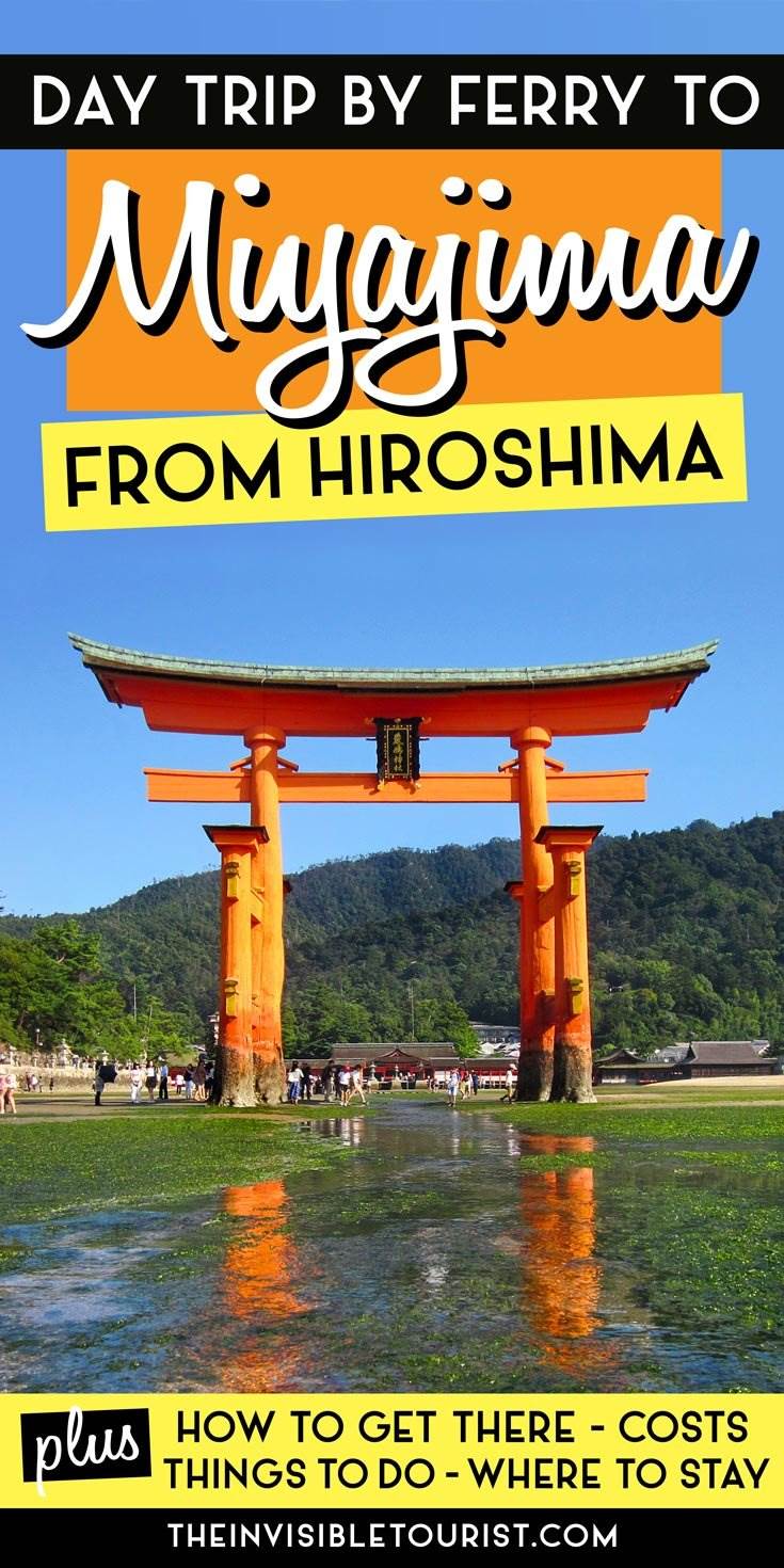 Hiroshima to Miyajima: An Enjoyable Day Trip by Ferry You’ll Love | The Invisible Tourist #miyajima #miyajimaisland #hiroshima #daytrip #deer #japan #japantravel #unesco #torii #shrine #ferry #invisibletourism