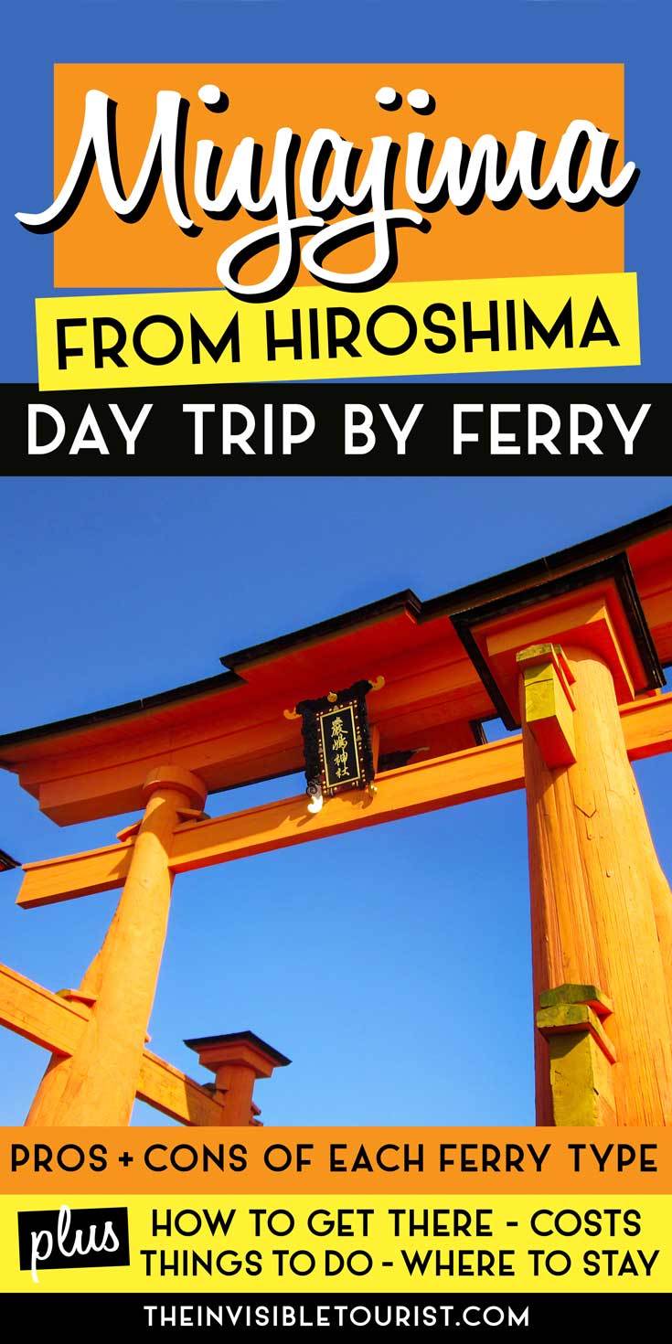 Hiroshima to Miyajima by Ferry: Here's Why it's Worth a Day Trip | The Invisible Tourist