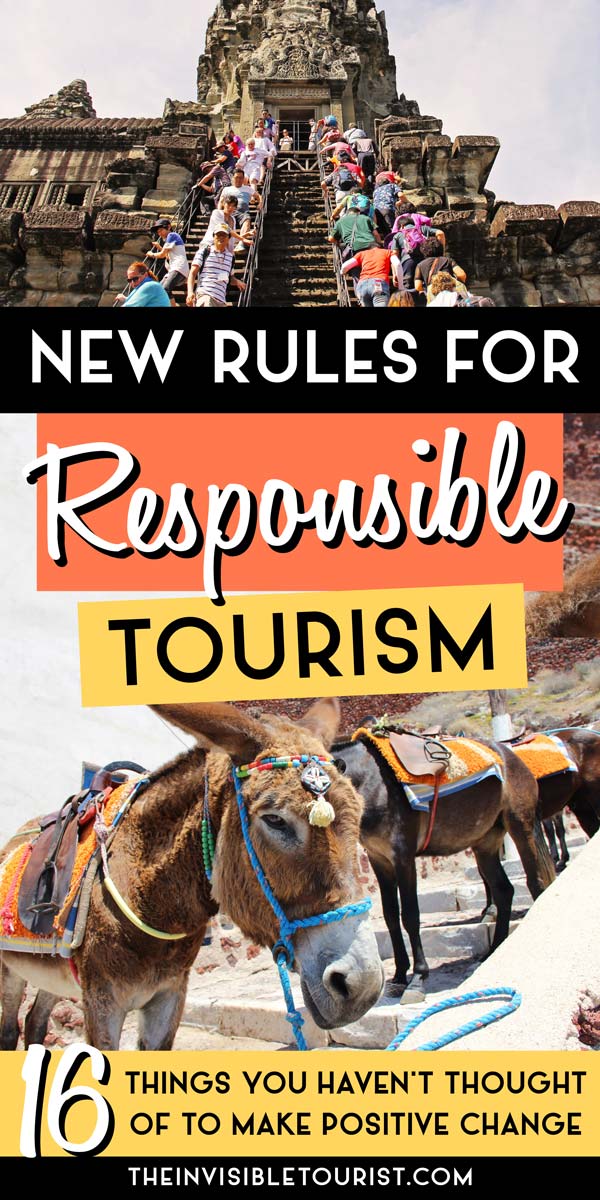 New Rules for Responsible Tourism: Tips You Haven't Thought Of to Travel Responsibly | The Invisible Tourist