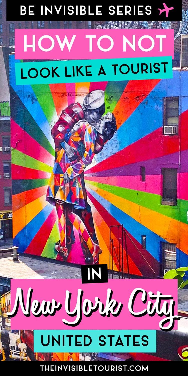 How to NOT Look Like a Tourist in NYC | The Invisible Tourist