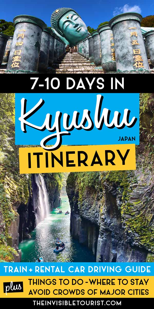 7-10 Day Kyushu Itinerary: Japan's Underrated Island Region | The Invisible Tourist