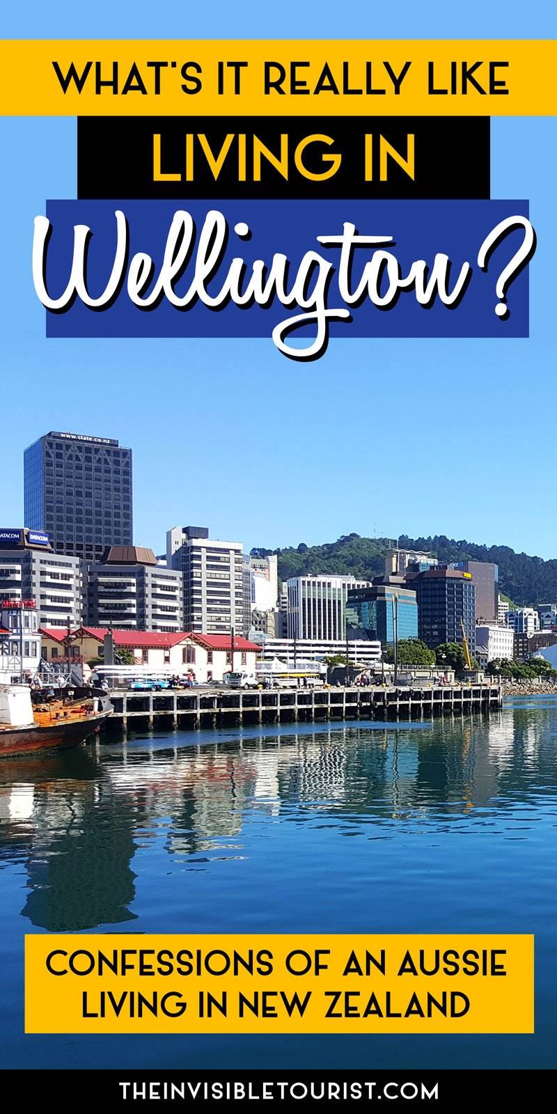 What's it really like living in Wellington New Zealand?