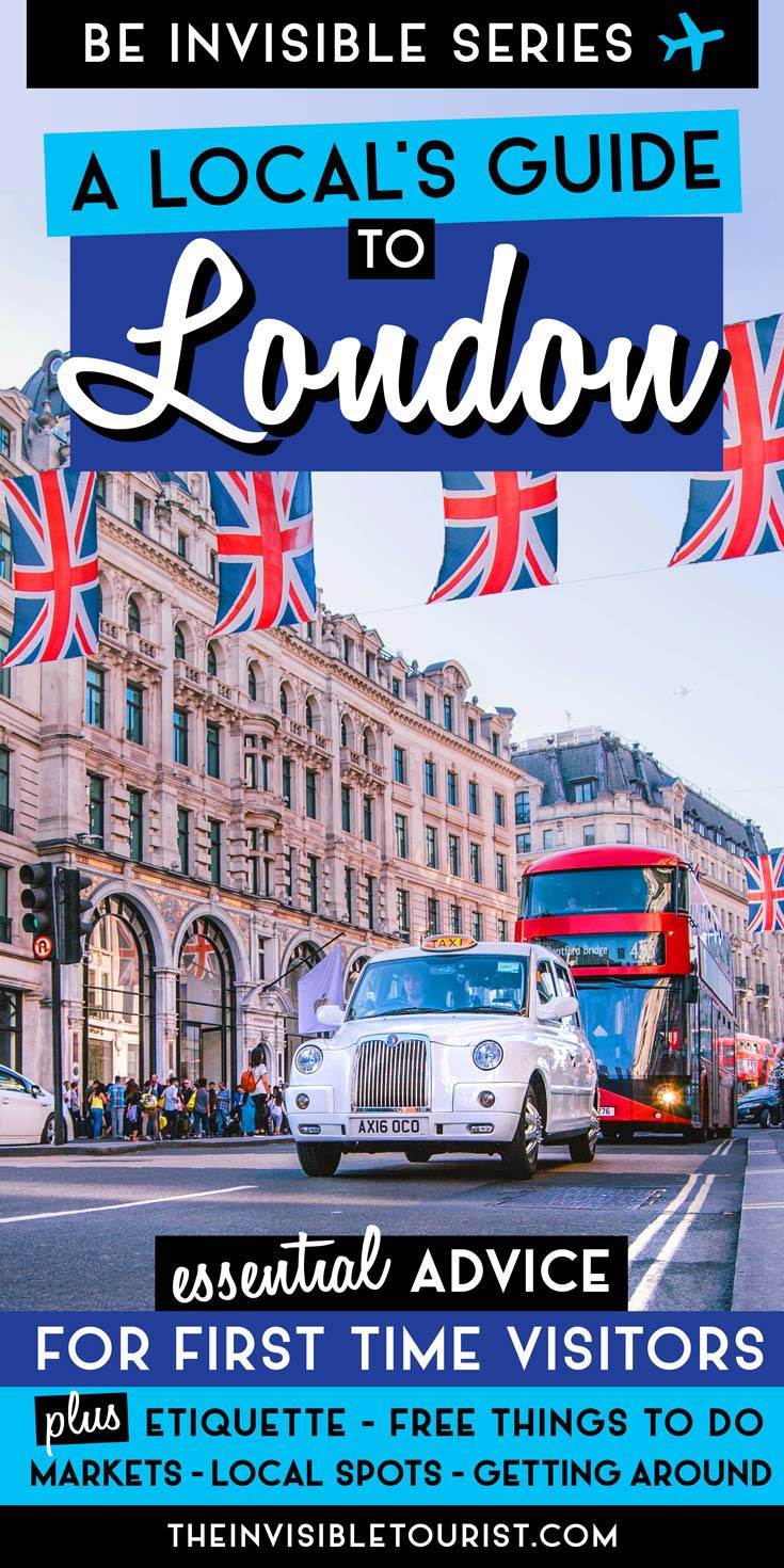 Traveling to London for the first time? This local's guide to London has you covered. Top advice for things to do in London to experience the city like a local, written from an American perspective! | The Invisible Tourist #london #thingstodo #londonmarkets #livinginlondon #londonexpat #londontips #unitedkingdom #englandtravel #londonfood #invisibletourism #likealocal