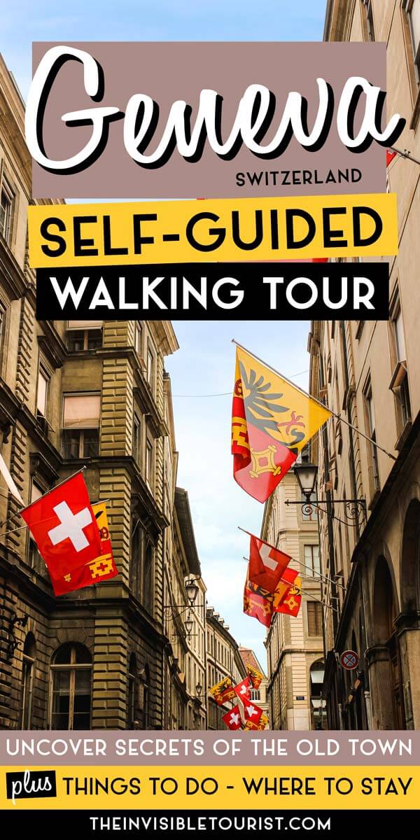 Self Guided Walking Tour of Geneva Switzerland | The Invisible Tourist