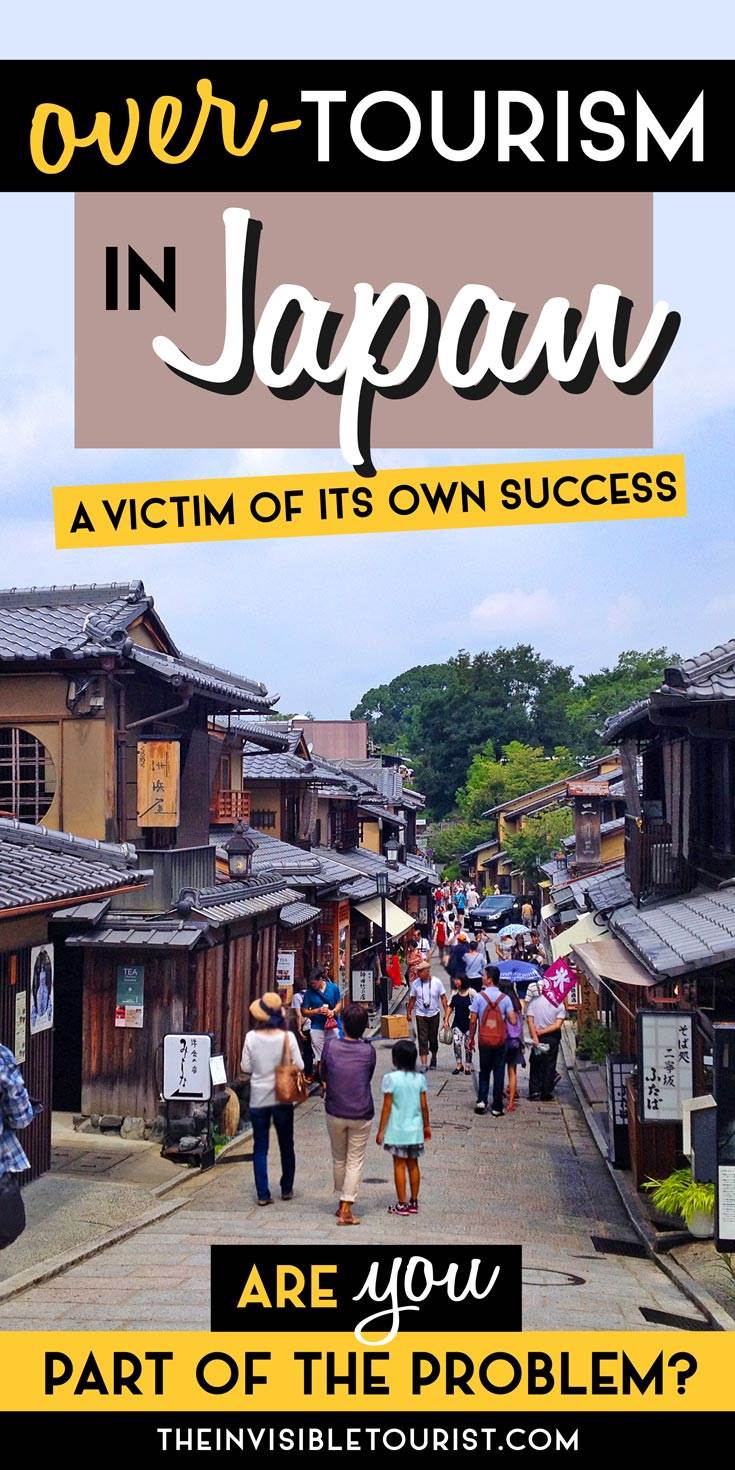 Overtourism: Is Japan Becoming a Victim of its Own Success? | The Invisible Tourist #overtourism #japan #japantravel #invisibletourism #ethicaltravel #responsibletravel #sustainabletravel #kyoto #tokyo