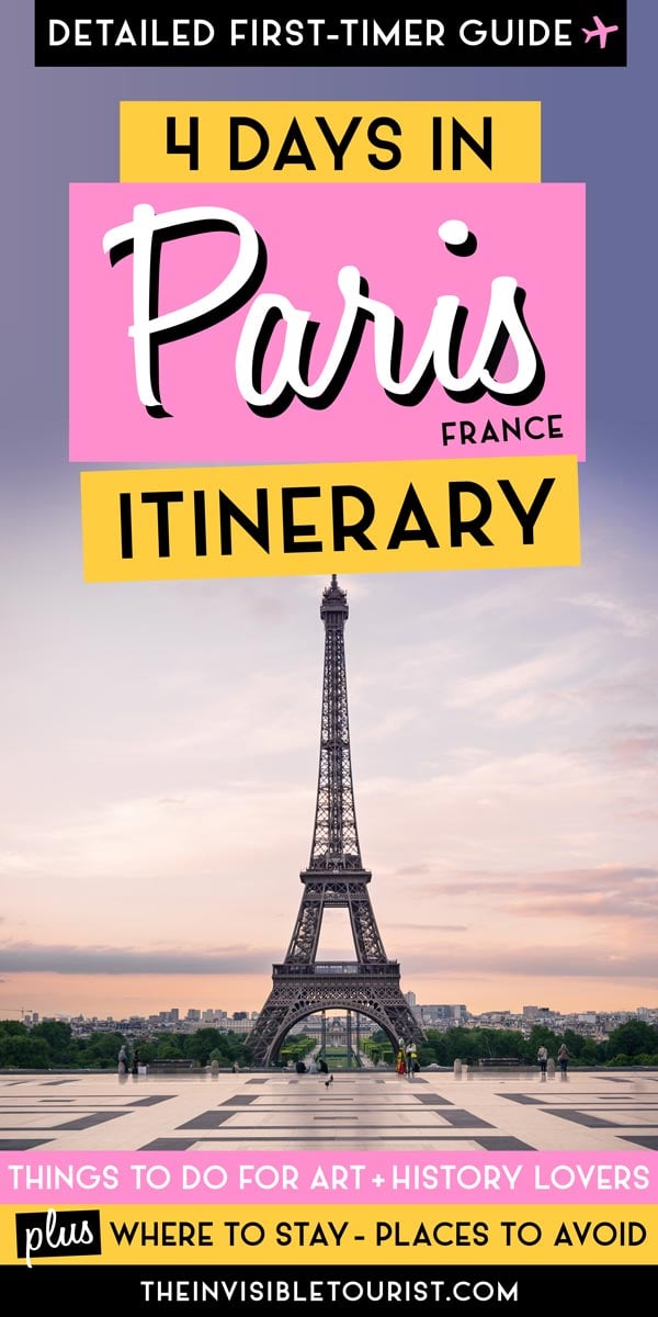 Paris 4 Day Itinerary: Complete Guide for First-Timers | The Invisible Tourist