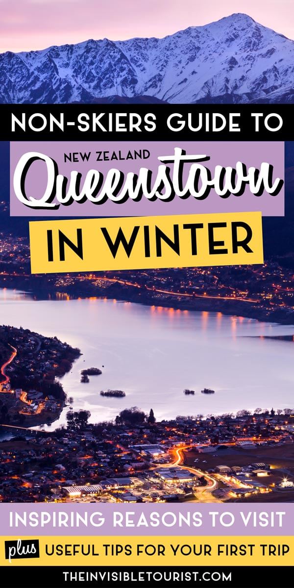 Inspiring Reasons to Visit Queenstown in Winter (For Non-Skiers) | The Invisible Tourist