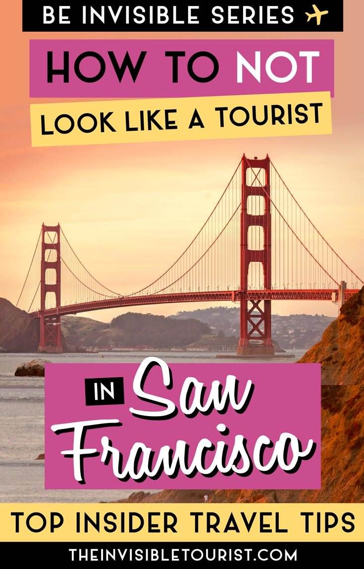 San Francisco Insider Tips from a Local to Know Before You Go | The Invisible Tourist #sanfrancisco #invisibletourism #traveltips #insidertraveltips #likealocal #sanfranciscotravel #californiatravel #roadtrip #citybreak #unitedstates