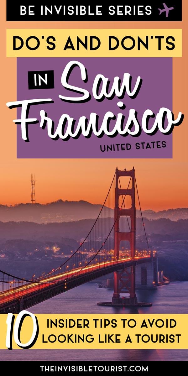Do's and Don'ts in San Francisco to Not Look Like a Tourist | The Invisible Tourist