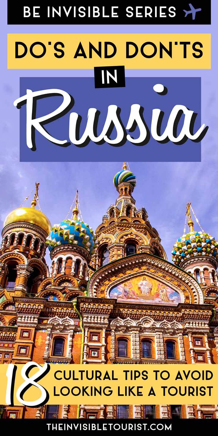 18 Crucial Do's and Don'ts in Russia: Travel Tips to Know Before You Go | The Invisible Tourist | What are the cultural do's and don'ts in Russia? These crucial Russia travel tips & advice written by a local will help you not look like a tourist! #stpetersburg #russia #russiatravel #sanktpetersburg #saintpetersburg #traveltips #likealocal #europe