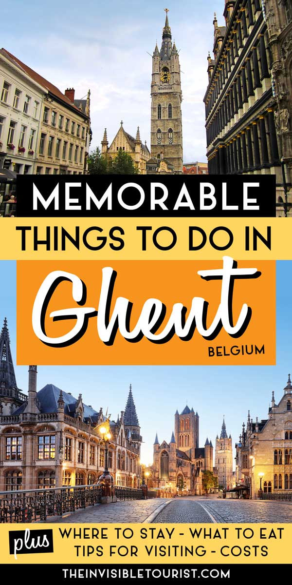 10 Memorable Things to Do in Ghent: The Gem of Belgium | The Invisible Tourist