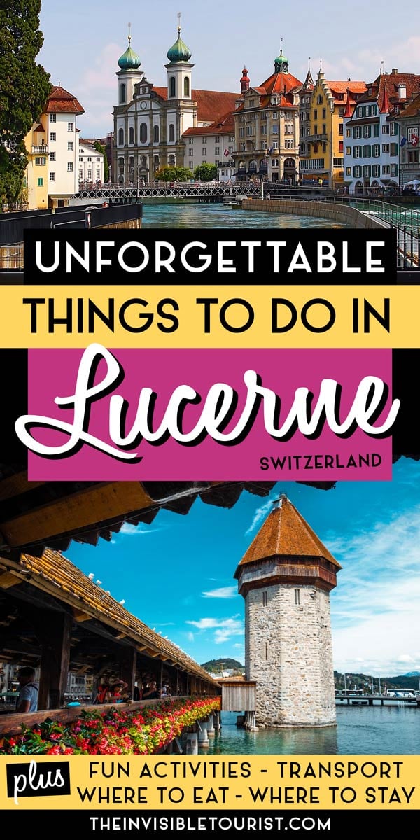 Unforgettable Things to Do in Lucerne: Best of the Old Town & Mt Pilatus | The Invisible Tourist