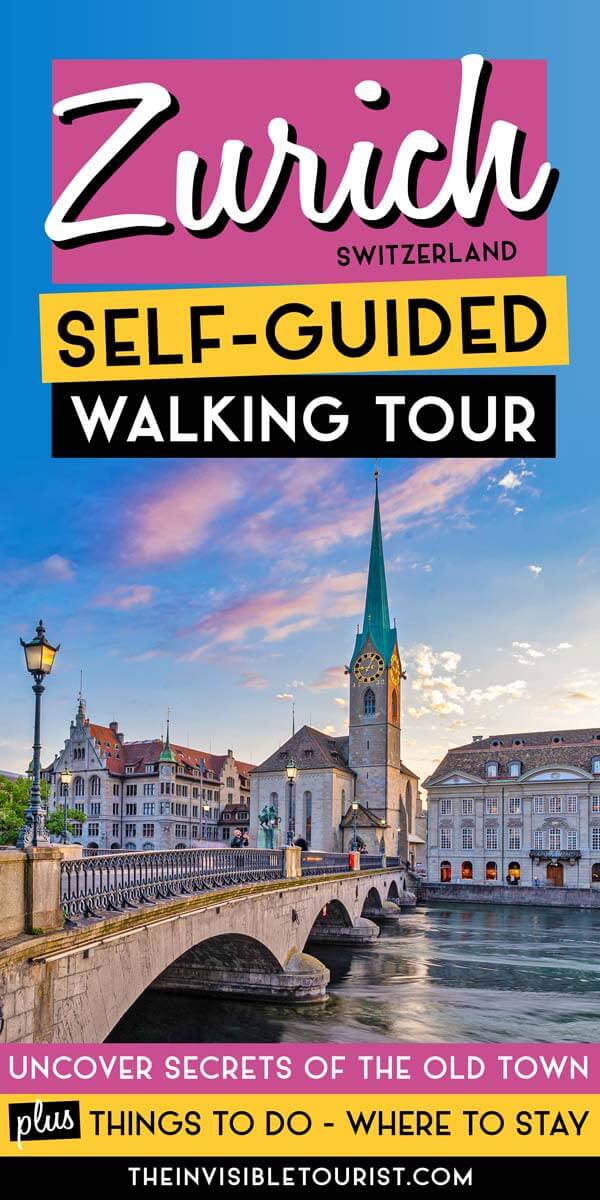 One Day Self-Guided Walking Tour of Zurich Itinerary | The Invisible Tourist