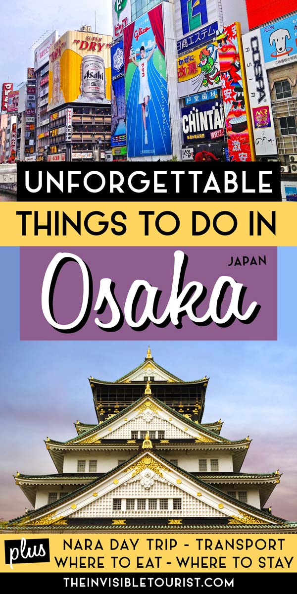 3 Days in Osaka Itinerary + Nara Day Trip | The Invisible Tourist