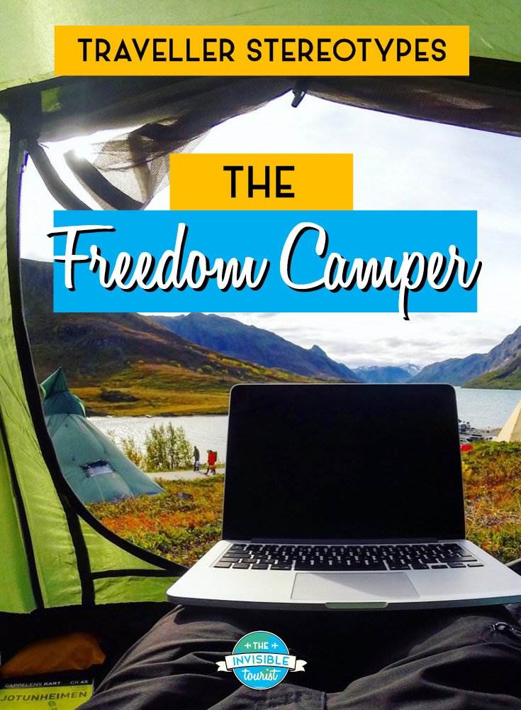 Freedom Camper - Traveller Stereotypes: What's an Invisible Tourist? | The Invisible Tourist