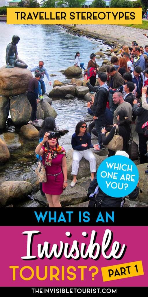 Traveller Stereotypes: What's an Invisible Tourist? (Part 1) | The Invisible Tourist