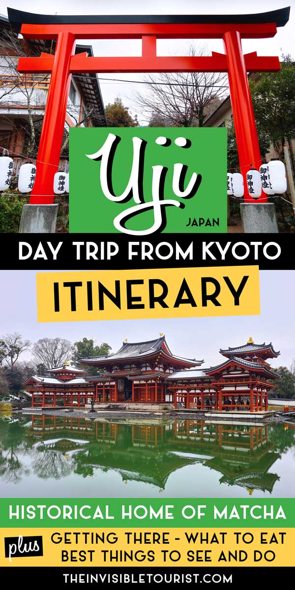 Uji Day Trip Itinerary from Kyoto: Ancient Treasures, Matcha & Nature | The Invisible Tourist
