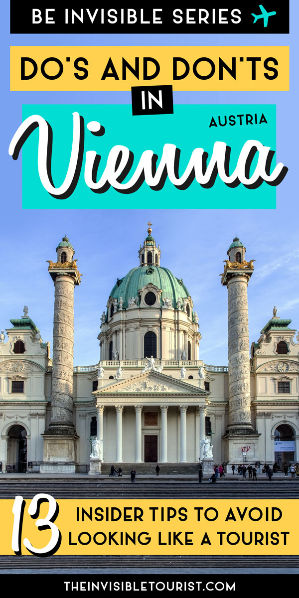 Vienna Travel Tips: 13 Do's and Don'ts to Not Look Like a Tourist | The Invisible Tourist
