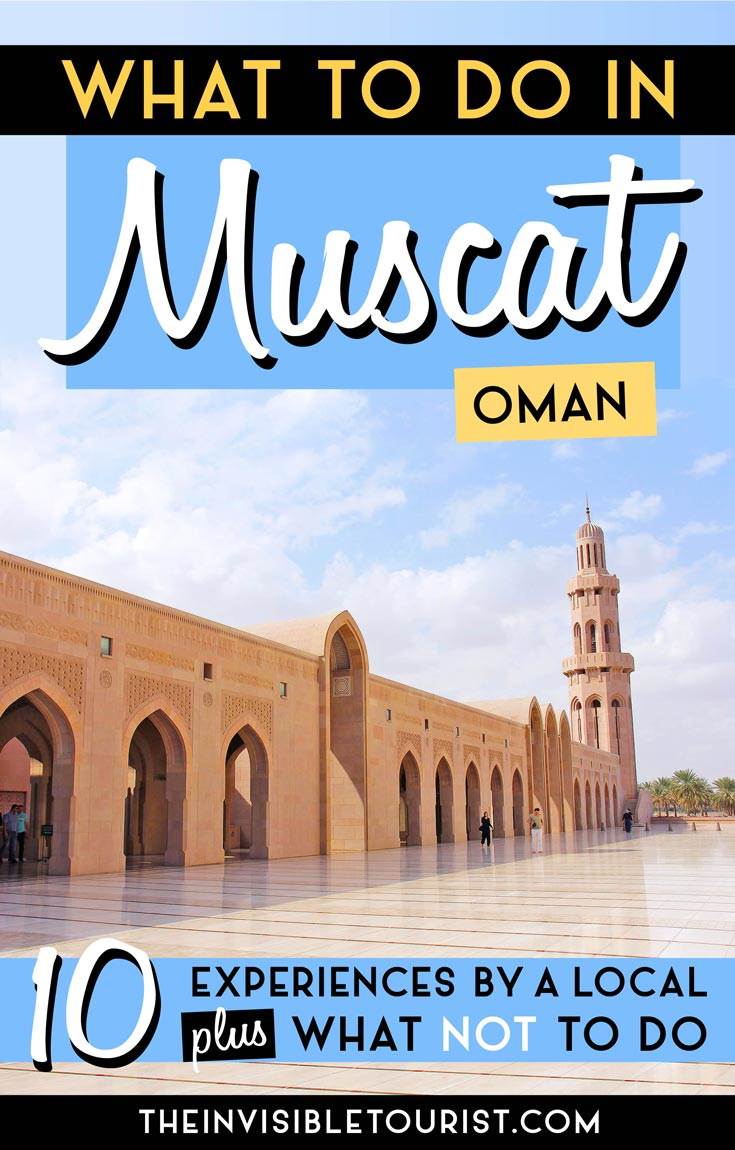 What to do in Muscat: 10 Tips to Experience Life in Oman Like a Local | The Invisible Tourist #muscat #oman #traveltips #thingstodo #whattosee #likealocal #invisibletourism