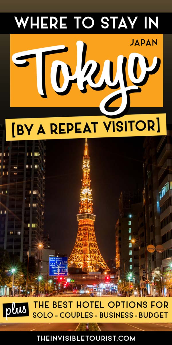 Where to Stay in Tokyo For First Time & Repeat Travellers | The Invisible Tourist